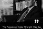 The Paradox of Dollar Strength: Has the Market Given Up All the Reasons to Rise?